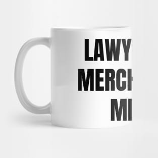 Lawyers are merchants of misery Mug